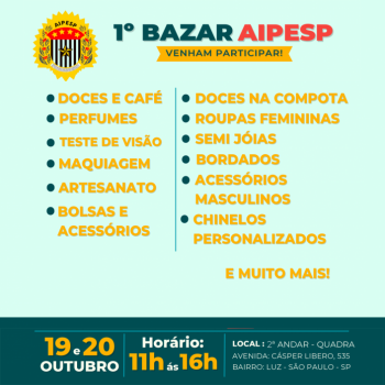 1º Bazar AIPESP 19 a 20 de Outubro