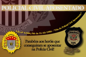 DIA DO POLICIAL CIVIL APOSENTADO
