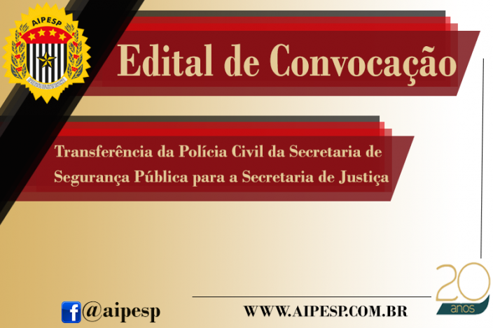 EDITAL DE CONVOCAÇÃO - TRANSFERÊNCIA DA POLÍCIA CIVIL